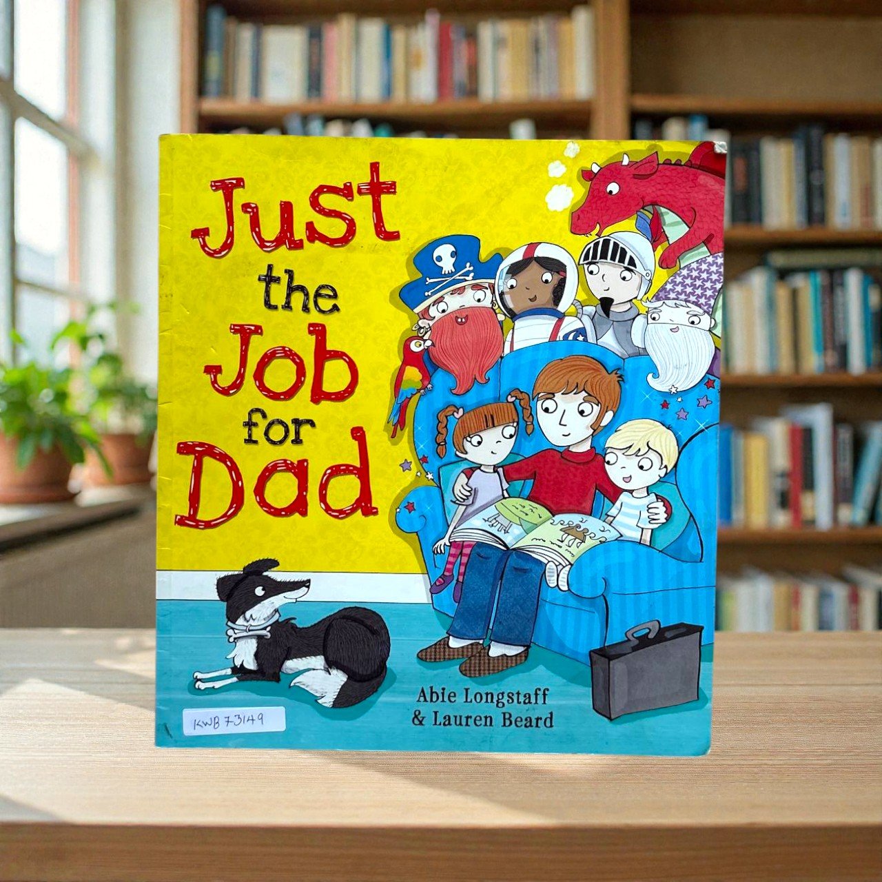 Just The Job For Dad_Scholastic_Abie Longstaff_RDS_KWB73149