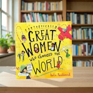 Fantastically Great Women Who Changed The World_Famous_Kate Pankhurst_KWB73192