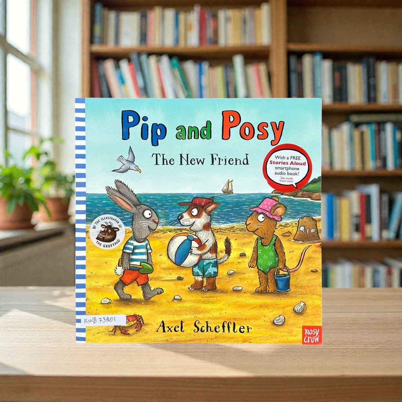 Pip And Posy The New Friend_Famous_Axel Scheffler_KWB73201