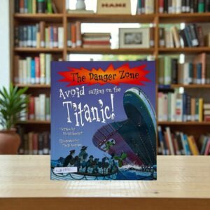 Avoid Sailing On The Titanic_The Danger Zone_David Stewart_KWB69721
