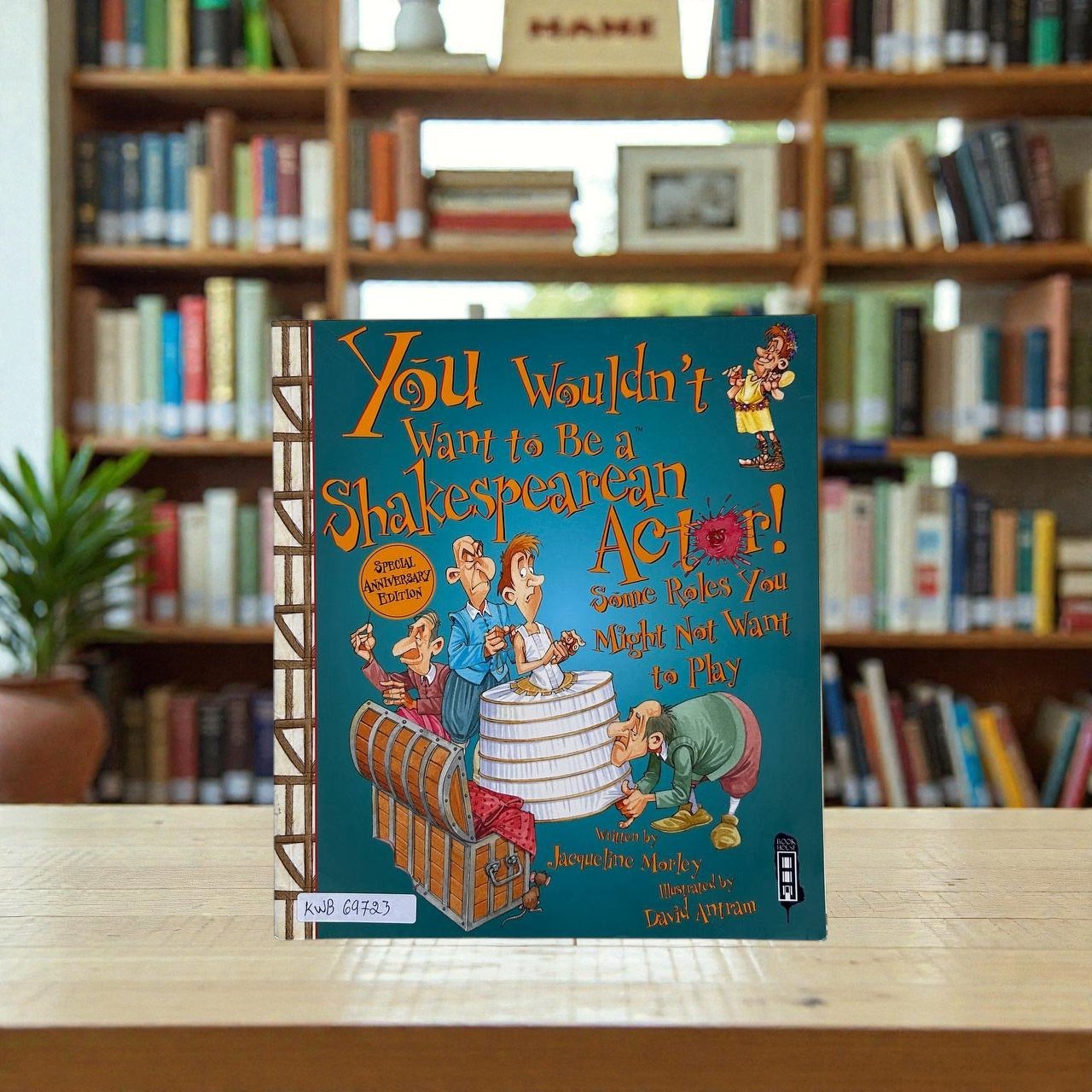 You Wouldn't Want To Be A Shaespearean Actor_Jacqueline Morley_KWB69723