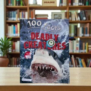 100 Facts_Deadly Creatures_Miles Kelly_KWB69727