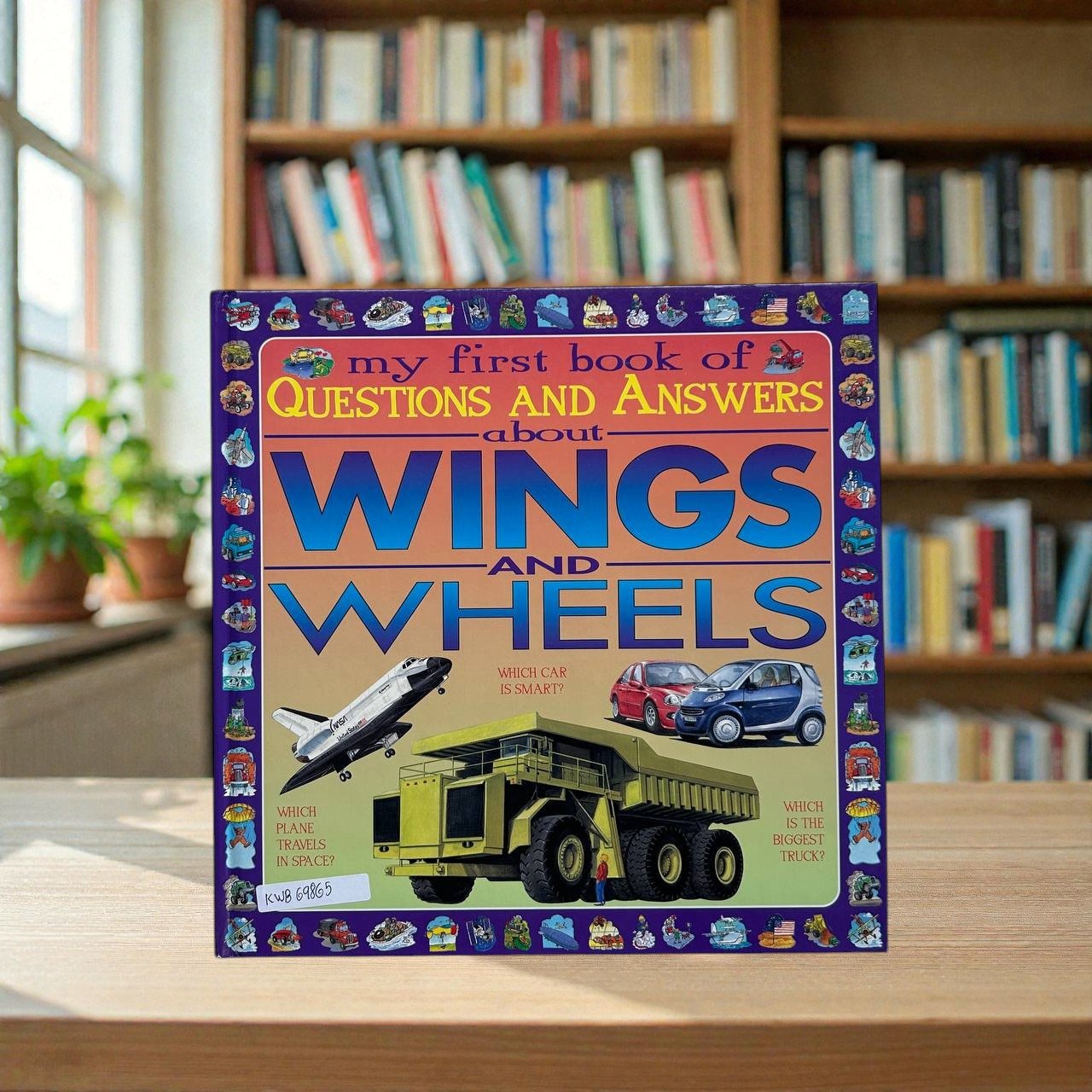 My First Book Of Qustions And Answers About Wings And Wheels_Parragon_KWB69865