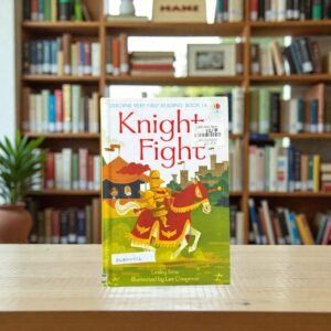 Knight Fight_Usborne Very First Reading_Lesley Sims_KWB70514
