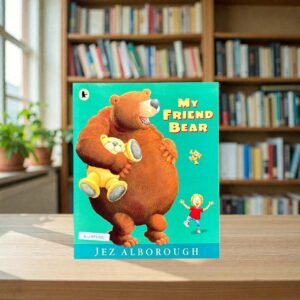 My Friend Bear_Jez Alborough_KWB73306