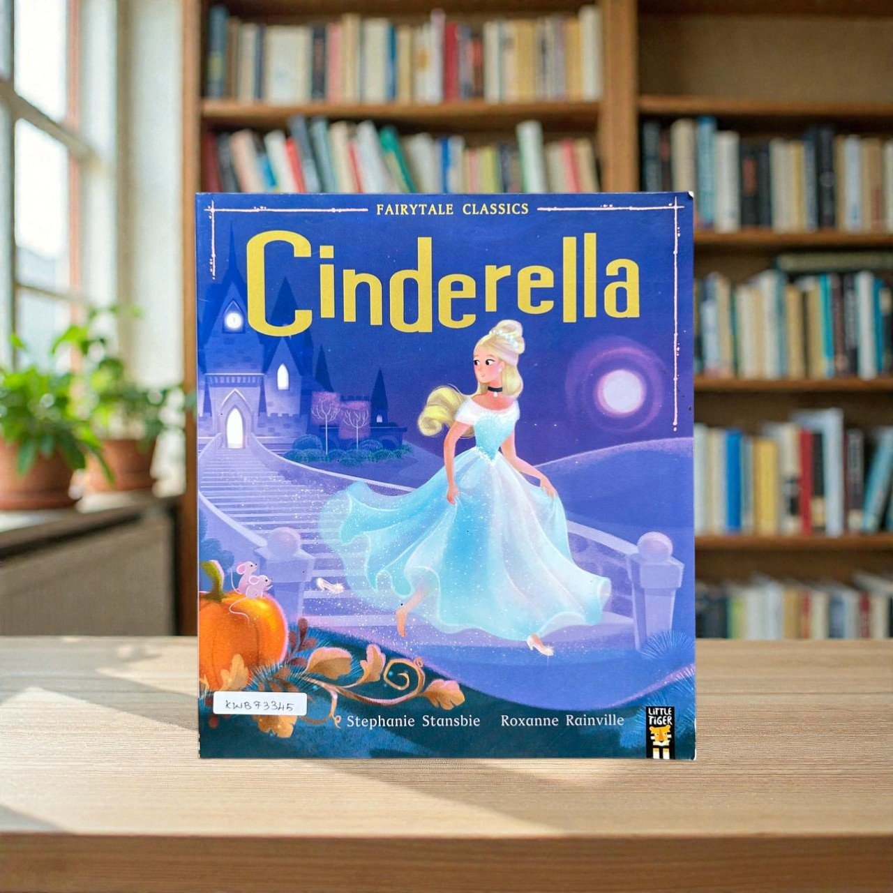 Cinderella_Fairytale Classics_Stephanie Stansbie_KWB73345