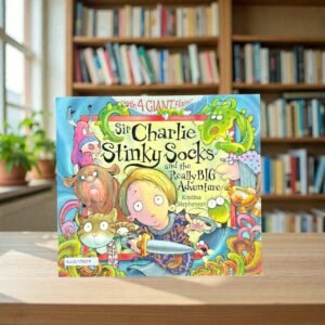 Sir Charlie Stinky Socks And The Really Big Adventure_With Flap_Kristina Stephenson_KWB73358
