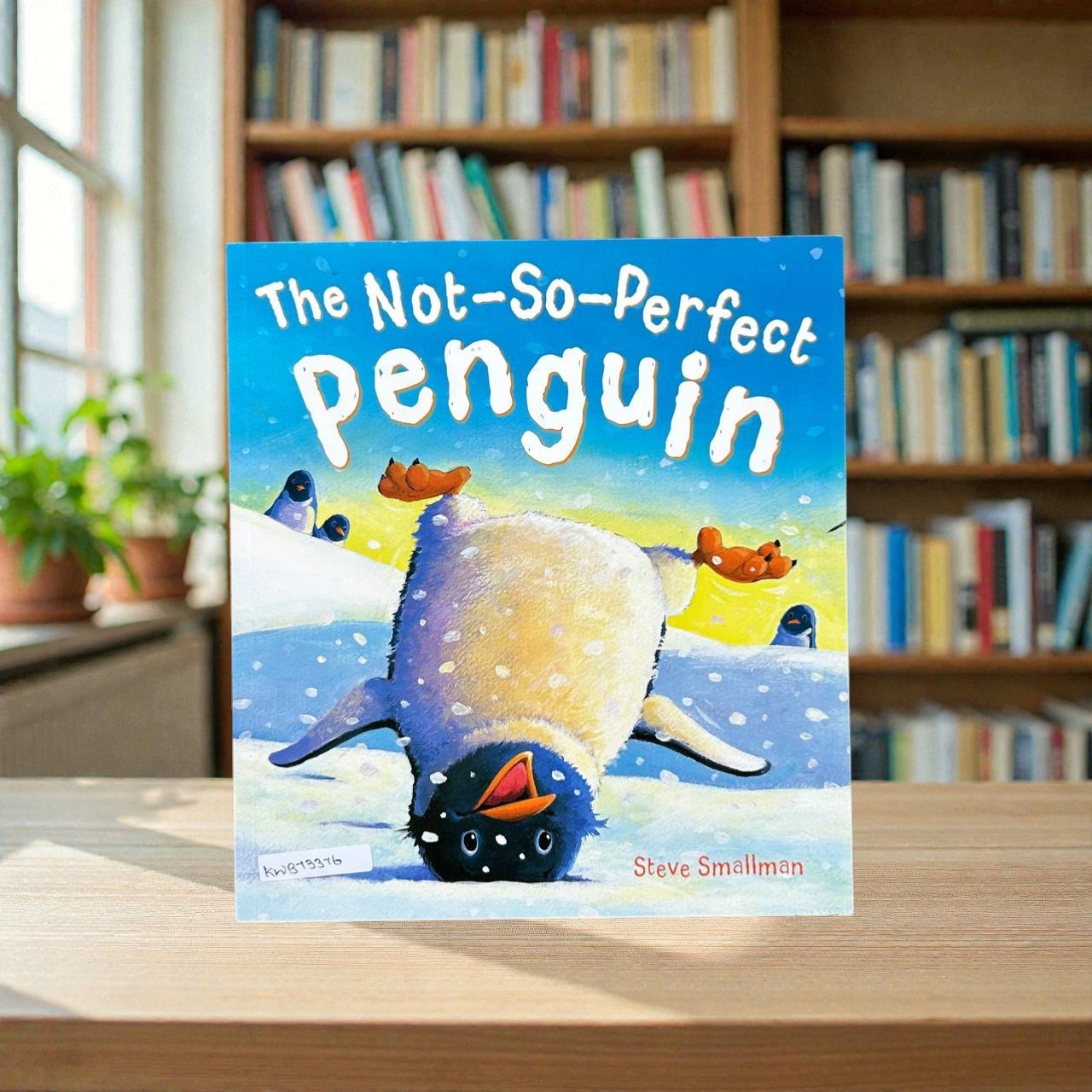 The Not So Perfect Penguin_Steve Smallman_KWB73376