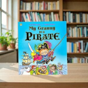 My Granny Is A Pirate_Val McDermid_KWB73464