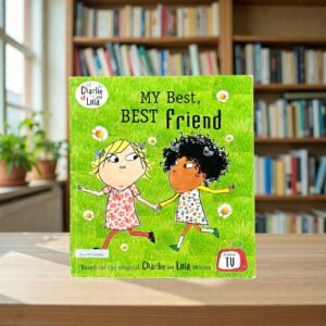 My Best, Best Friend_Charlie And Lola_Lauren Child_KWB73585