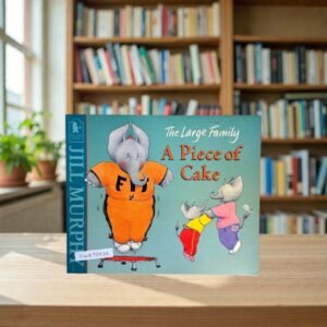 A Piece Of Cake_The Large Family_Jill Murphy_KWB75033