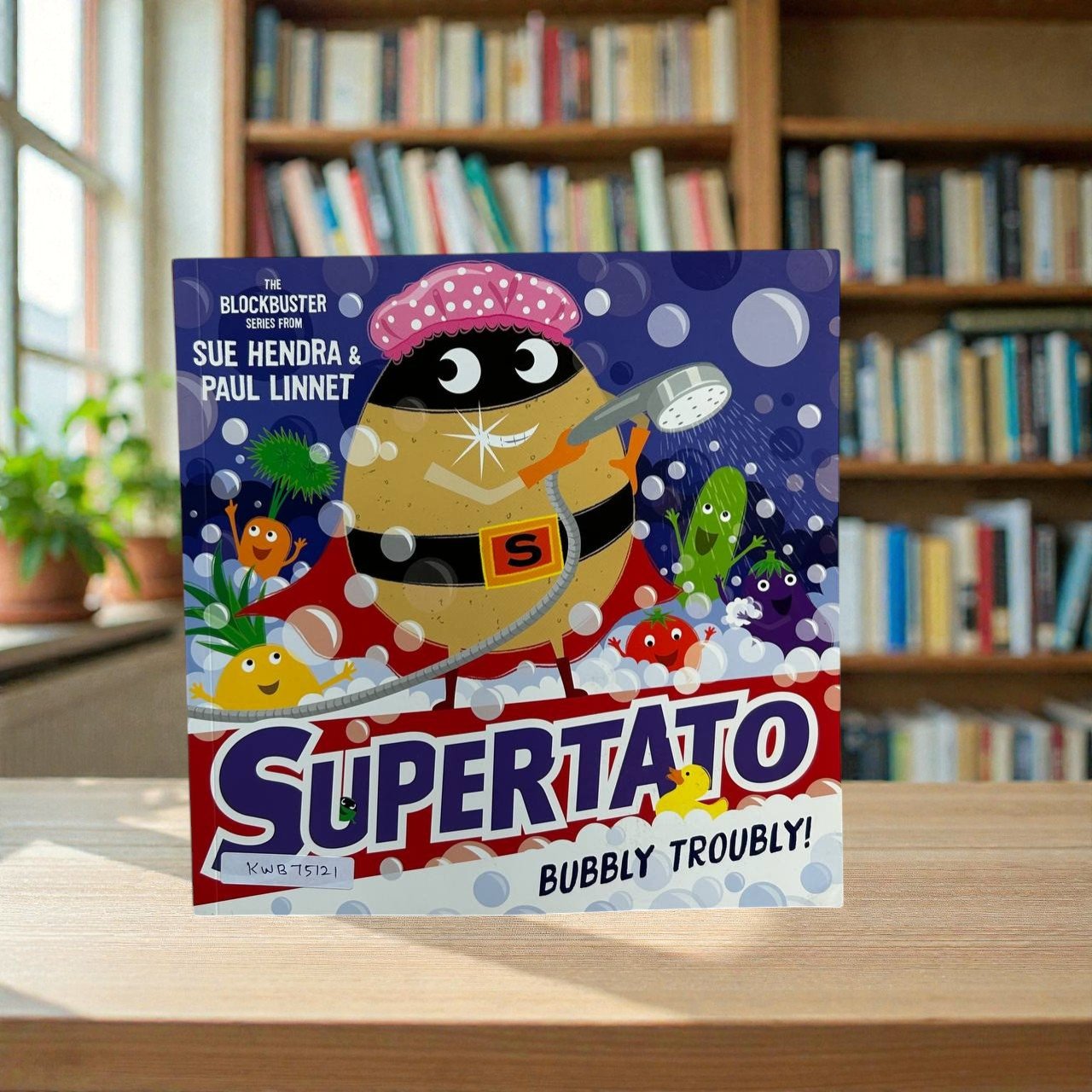 Supertato_Bubbly Troubly_Sue Hendra_KWB75121