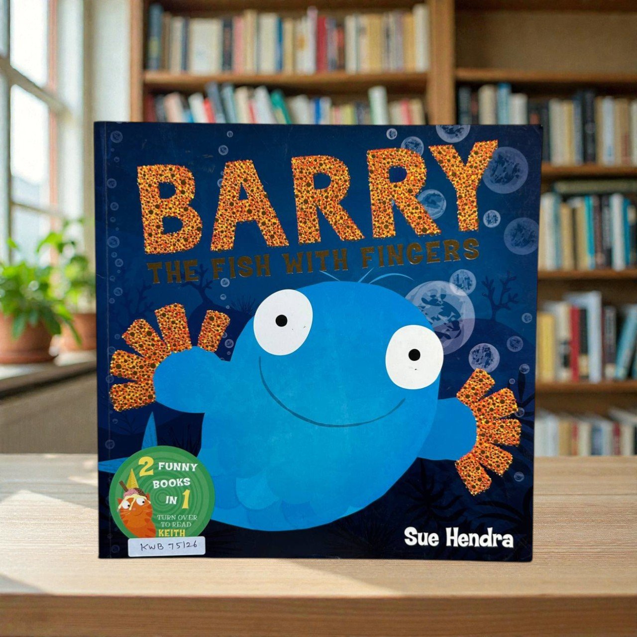 Barry The Fish With Fingers / Keith The Cat With The Magic Hat_Sue Hendra_KWB75126