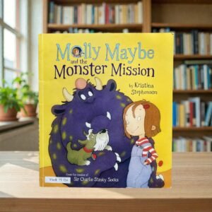 Molly Maybe And The Monster Mission_Kristina Stephenson_KWB75130