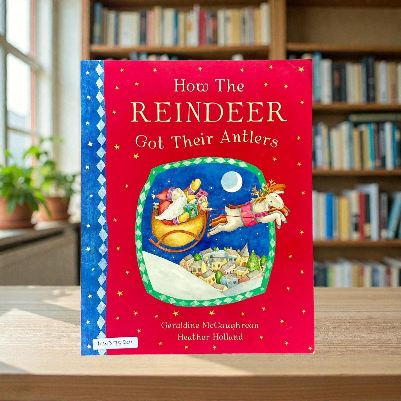 How The Reindeer Got Their Antlers_Heather Holland_KWB75201