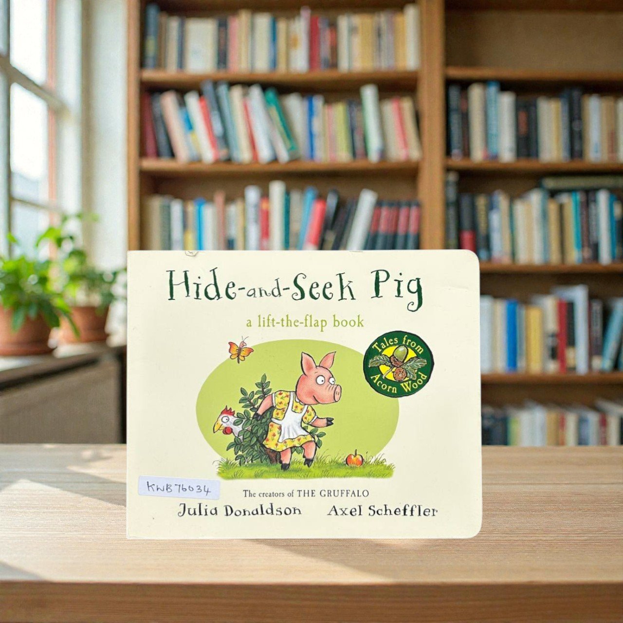 Hide And Seek Pig_Flap Book_Tales From Acorn Wood_Julia Donaldson_KWB76034