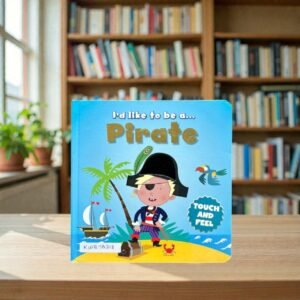 I'd Like To Be A Pirate_Touch And Feel Book_Igloo Books_KWB76318