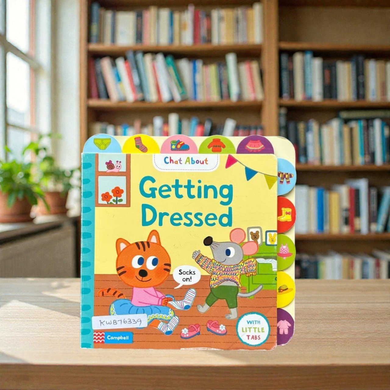 Getting Dressed_Chat About_Tab Book_Campbell_KWB76339