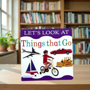 Let's Look At Things That Go_Lorenz Books_KWB76449