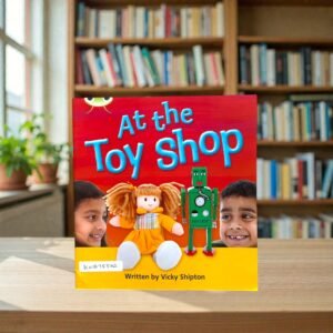 At The Toy Shop_Phonics Bug_Vicky Shipton_KWB75562