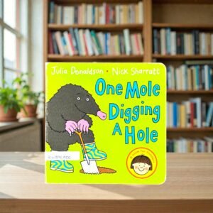 One Mole Digging A Hole_Julia Donaldson_KWB76500