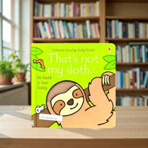 That's Not My Sloth_Touch And Feel Book_Usborne_KWB76518