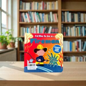 I'd Like To Be A Fireman_Touch And Feel Book_Igloo Books_KWB76579