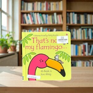 That's Not My Flamingo_Touch And Feel Book_Usborne_KWB76616