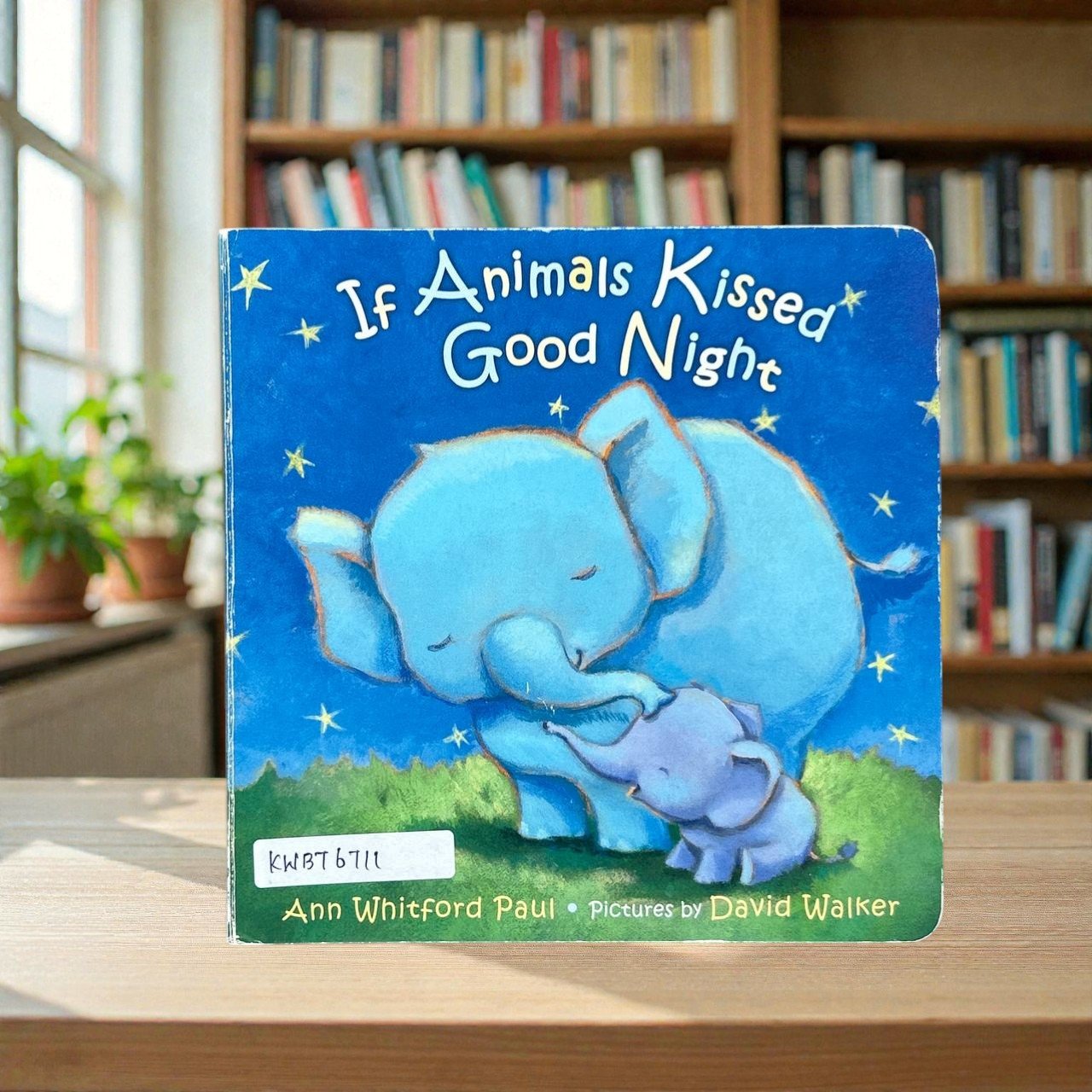 If Animals Kissed Good Night_David Walker_KWB76711