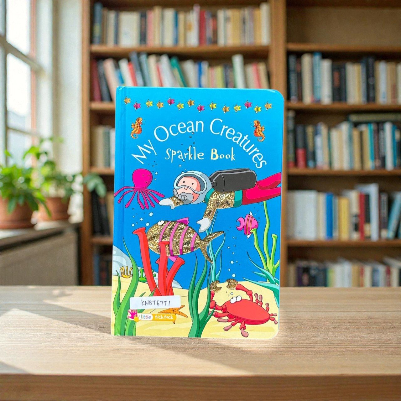 My Ocean Creatures_Sparkle Book_Little Tick Tock_KWB76771
