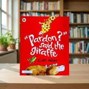 Pardon Said The Giraffe_Colin West_KWB77053