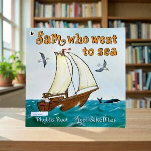 Sam Who Went to Sea_Axel Scheffler_KWB77087