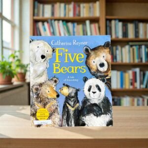 Five Bears_Catherine Rayner_KWB77141