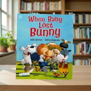 When Baby Lost Bunny_Julia Jarman_KWB77193