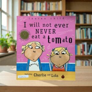 I Will Not Ever Never Eat A Tomato_Lauren Child_KWB77197