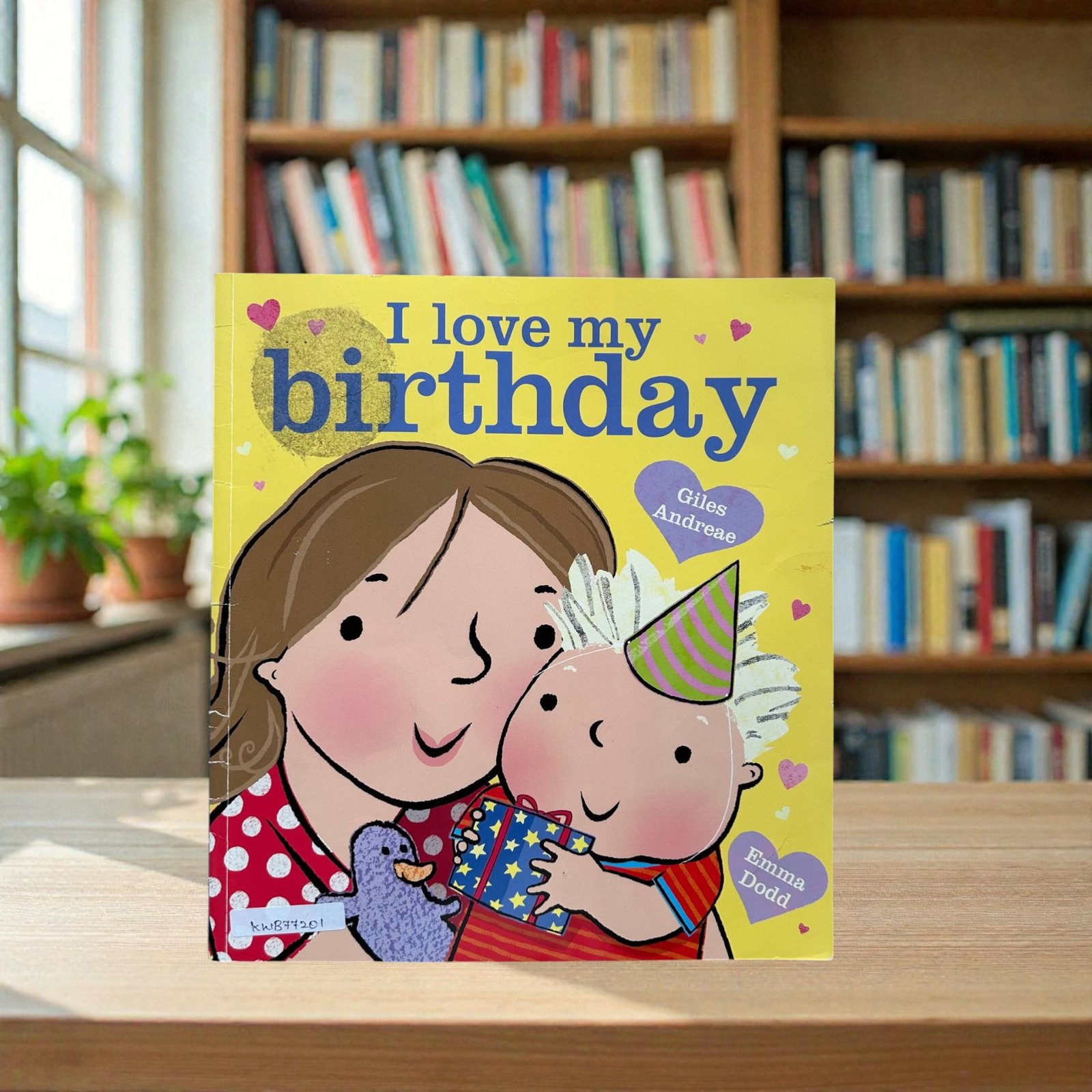I Love My Birthday_Giles Andreae_KWB77201