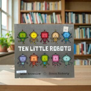 Ten Little Robots_Mike Brownlow_KWB77206