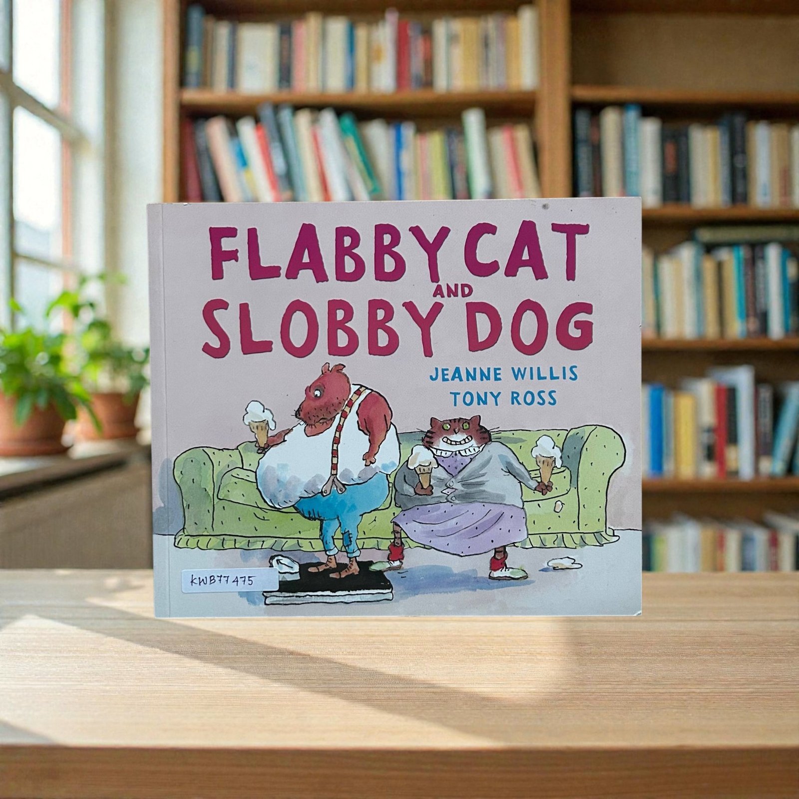 Flabby Cat And Slobby Dog_Jeanne Willis_KWB77475