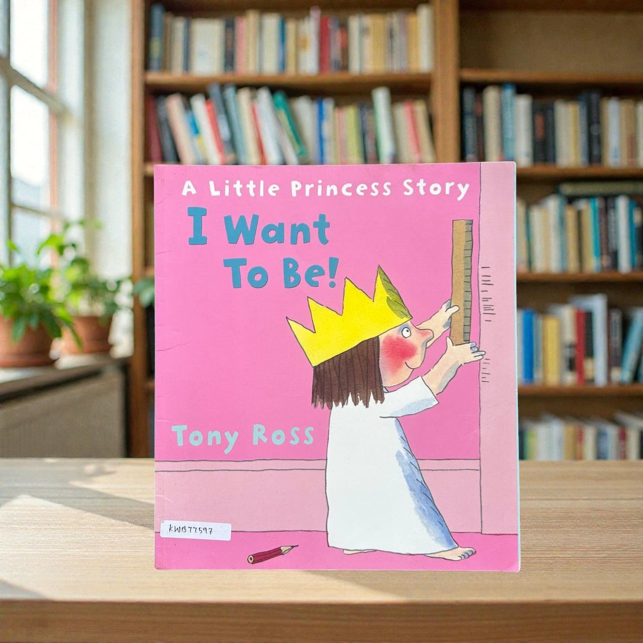 I Want To Be_A Little Princess_Used_Tony Ross_KWB77597