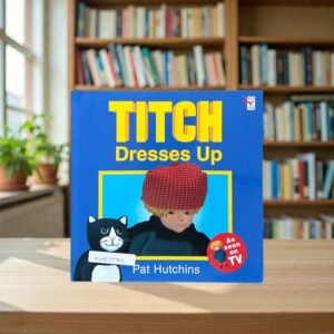 Titch Dresses Up_Pat Hutchins_KWB77785