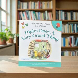 Piglet Does A Very Grand Thing_A.A. Milne_KWB77797