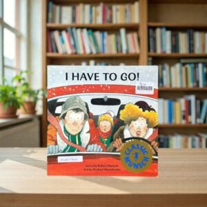 I Have To Go_Robert Munsch_KWB77845