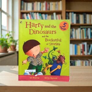 Harry And The Dinosaurs And The Bucketful Of Stories_Ian Whybrow_KWB78185