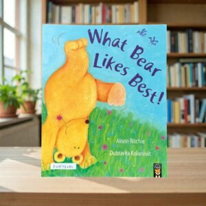What Bear Likes Best!_Alison Ritchie_KWB78480