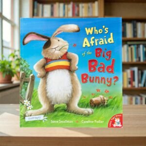 Who's Afraid Of The Big Bad Bunny?_Steve Smallman_KWB78497