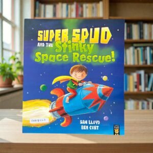 Super Spud And The Stinky Space Rescue!_Sam Lloyd_KWB78523