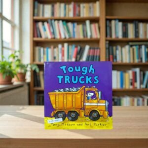 Tough Trucks_Tony Mitton_KWB78643