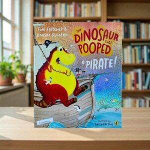 The Dinosaur That Pooped A Pirate_Tom Fletcher_KWB78820