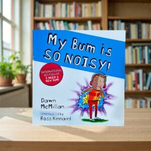 My Bum Is So Noisy!_Dawn McMillan_KWB79024