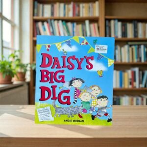 Daisy's Big Dig_Angie Morgan_KWB79038